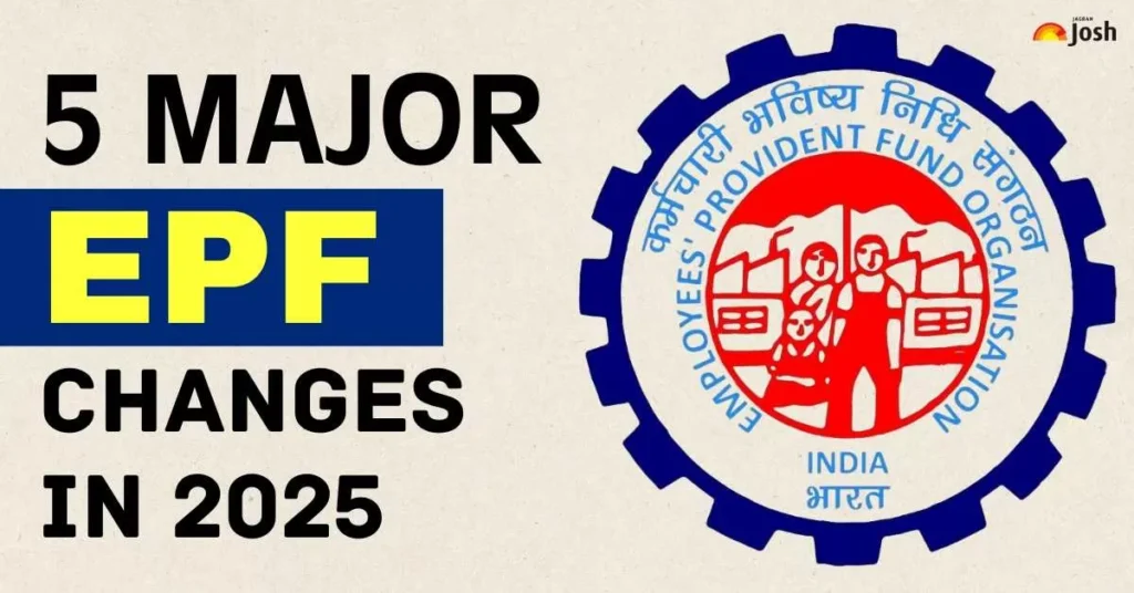 2025 Pf Updates: The Latest News for PF Holders 4 Major EPF Changes in 2025 1